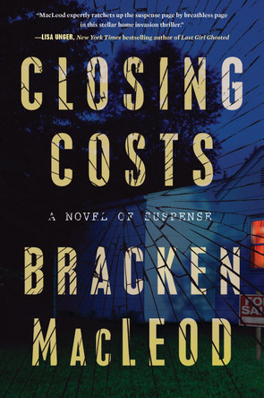Closing Costs by Bracken MacLeod 9780358697459