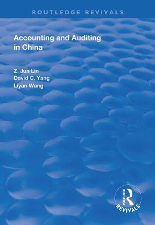 Accounting and Auditing in China by Z. Jun Lin
