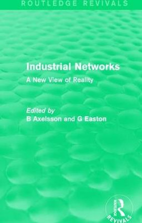 Industrial Networks: A New View of Reality by B. Axelsson