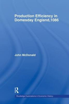 Production Efficiency in Domesday England, 1086 by John McDonald