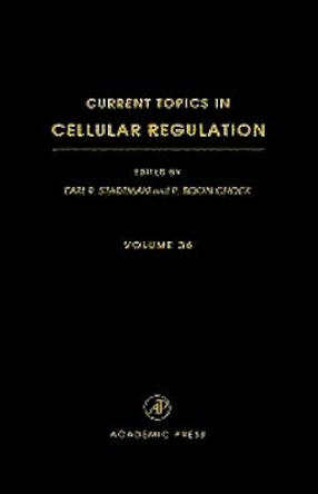 Current Topics in Cellular Regulation: Volume 35 by Earl R. Stadtman