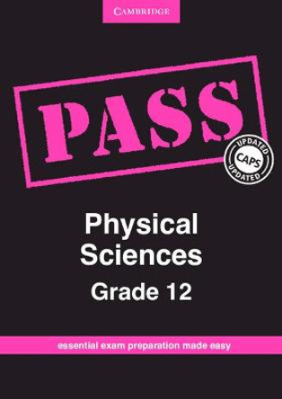 PASS Physical Sciences Grade 12 by Jagathesan Govender