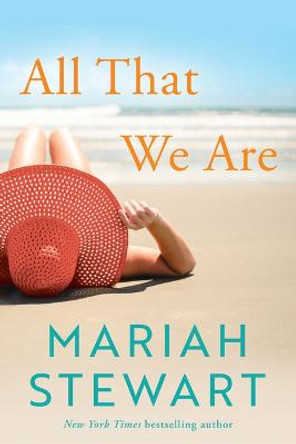 All That We Are by Mariah Stewart