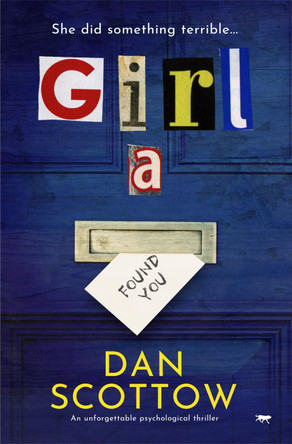 Girl A by Dan Scottow 9781913942380