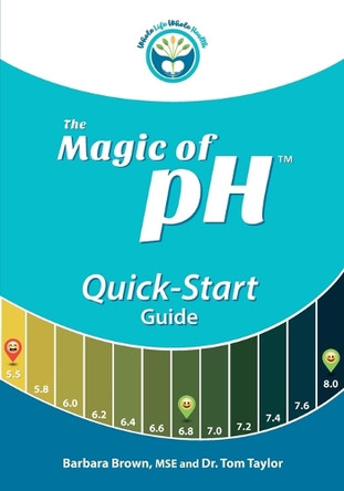 The Magic of PH Quick-Start Guide by Barbara Brown Mse 9781929921416