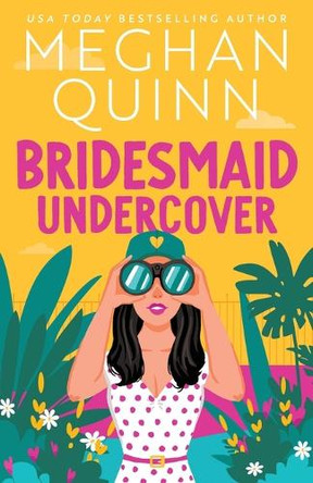 Bridesmaid Undercover by Meghan Quinn 9781728294391