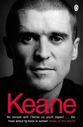Keane: The Autobiography by Roy Keane