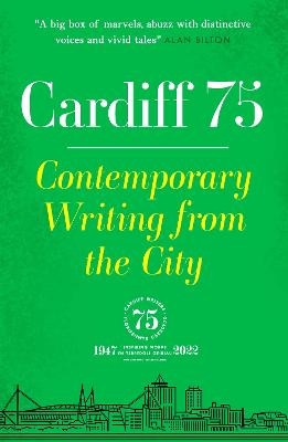 Cardiff 75: Contemporary Writing from the City by Sara, Paul, Martin Hayes, Jauregui, Buckridge