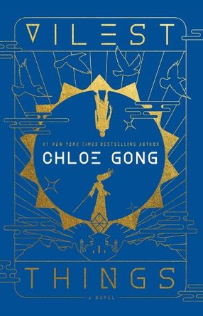 Vilest Things by Chloe Gong 9781668000274