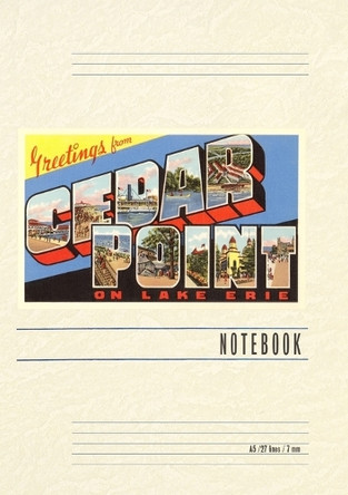 Vintage Lined Notebook Greetings from Cedar Point by Found Image Press 9798385440733