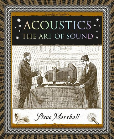 Acoustics: The Art of Sound by Steve Marshall 9781952178337
