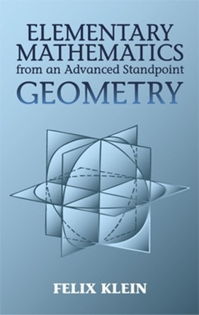 Elementary Mathmatics from an Advan by Felix Klein 9780486434810