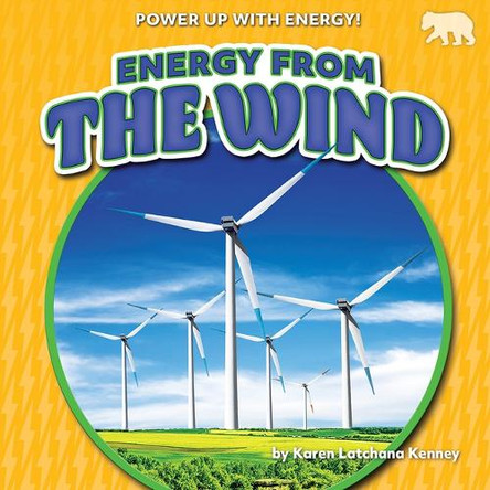 Energy from the Wind by Karen Kenney 9781647478766