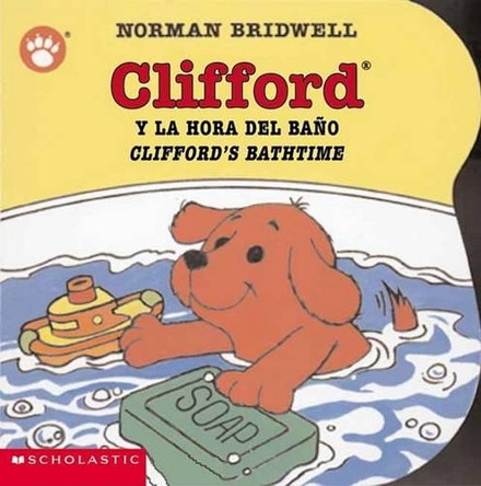 Clifford y la Hora del Bano/Clifford's Bathtime by Norman Bridwell 9780439545679