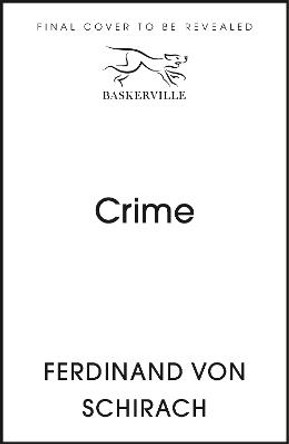 Crime by Ferdinand von Schirach