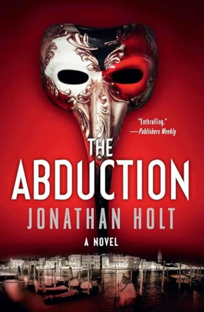 The Abduction by Jonathan Holt 9780062267054