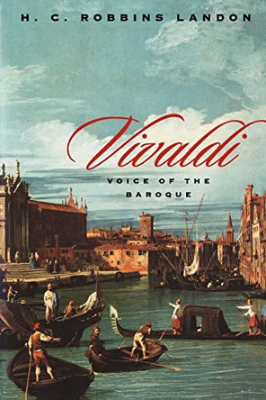 Vivaldi: Voice of the Baroque by H.C. Robbins Landon 9780226468426