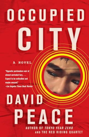 Occupied City by David Peace 9780307276513