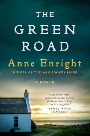 The Green Road: A Novel by Anne Enright 9780393352801