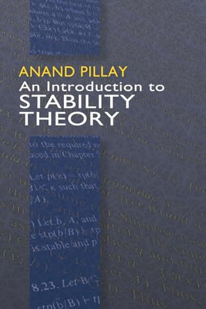 An Introduction to Stability Theory by Anand Pillay 9780486468969