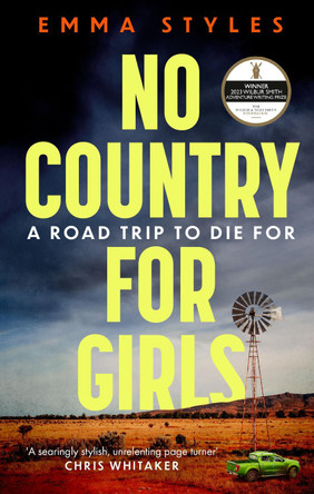 No Country for Girls: The most original, high-octane thriller of the year by Emma Styles