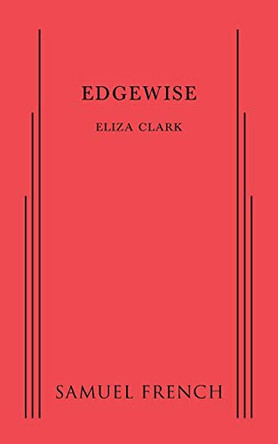 Edgewise by Eliza Clark 9780573701573