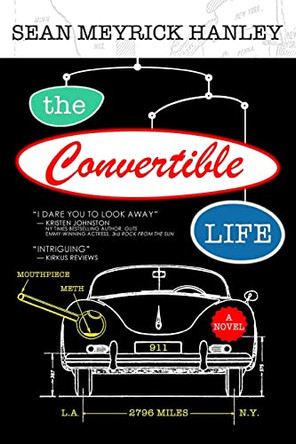 The Convertible Life by Sean Meyrick Hanley 9780615750255