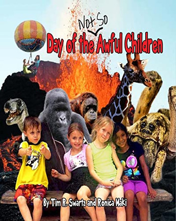 Day of the Not So Awful Children by Ronica Maki 9780615941479