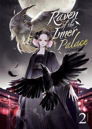 Raven of the Inner Palace (Light Novel) Vol. 2 by Kouko Shirakawa