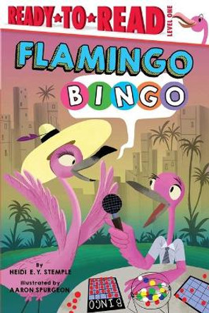 Flamingo Bingo: Ready-To-Read Level 1 by Heidi E y Stemple