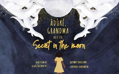 Grandma and the Moon's Hidden Secret by Jumoke Verissimo