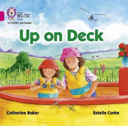 Collins Big Cat Phonics for Letters and Sounds – Up on Deck Big Book: Band 01B/Pink B by Catherine Baker