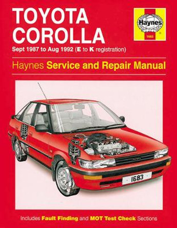 Toyota Corolla Service And Repair Manual: 87-92 by Haynes Publishing