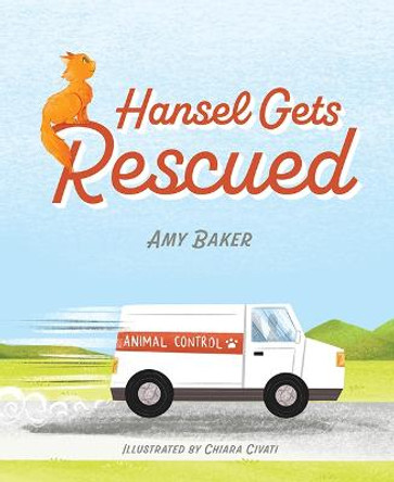 Hansel Gets Rescued by Amy Baker