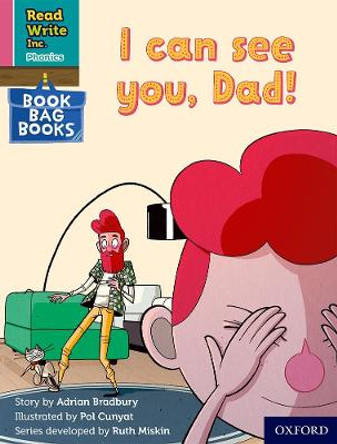 Read Write Inc. Phonics: Pink Set 3 Book Bag Book 7 I can see you, Dad! by Adrian Bradbury