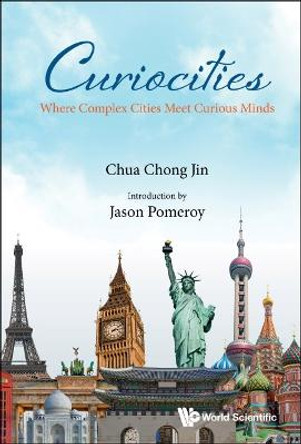 Curiocities: Where Complex Cities Meet Curious Minds by Chong Jin Chua