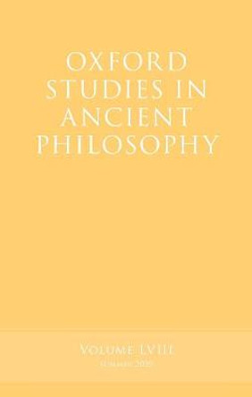 Oxford Studies in Ancient Philosophy, Volume 58 by Victor Caston