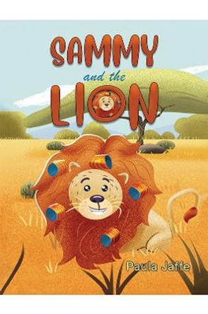 Sammy and the Lion by Paula Jaffe