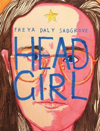 Head Girl by Freya Daly Sadgrove