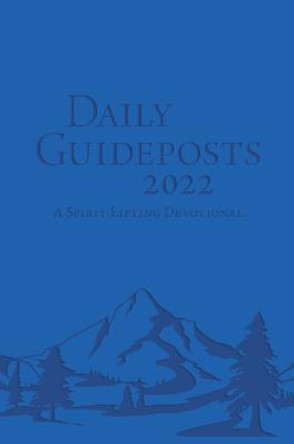 Daily Guideposts 2022 Leather Edition: A Spirit-Lifting Devotional by Guideposts