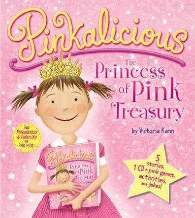 Pinkalicious: The Princess of Pink Treasury by Victoria Kann