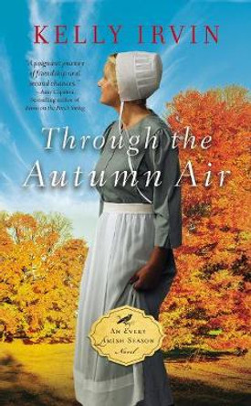 Through the Autumn Air by Kelly Irvin
