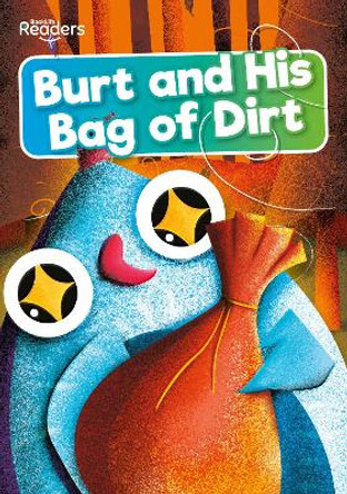 Burt and His Bag of Dirt by Robin Twiddy