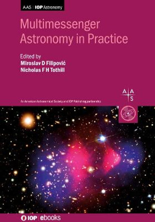 Multimessenger Astronomy in Practice by Professor Miroslav Filipovic