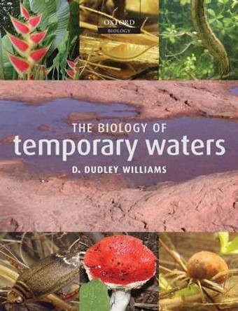 The Biology of Temporary Waters by D. Dudley Williams