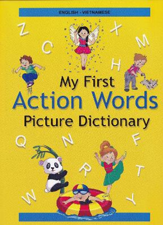 English-Vietnamese - My First Action Words Picture Dictionary: 2022 by A Stoker