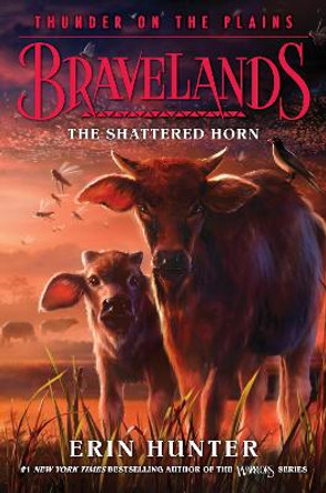 Bravelands: Thunder on the Plains #1: The Shattered Horn by Erin Hunter