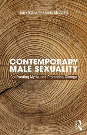 Contemporary Male Sexuality: Confronting Myths and Promoting Change by Barry McCarthy