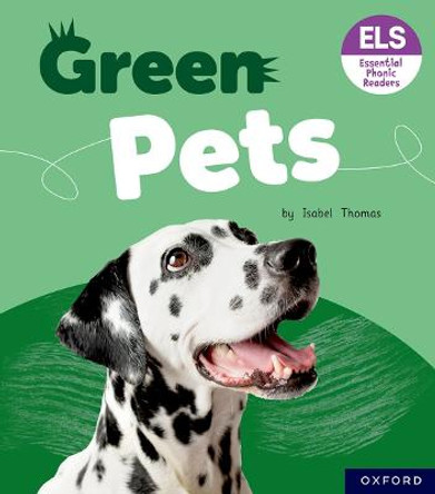 Essential Letters and Sounds: Essential Phonic Readers: Oxford Reading Level 5: Green Pets by Isabel Thomas