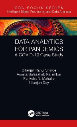 Data Analytics for Pandemics: A COVID-19 Case Study by Gitanjali Rahul Shinde